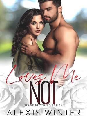 cover image of Loves Me Not